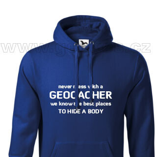 Never Mess With A Geocacher Hoodie - 1